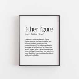 Father Figure Print - Tribute To Mentors & Stepdads Heartfelt Quote Wall Art Thank You Gift For Unconditional Love & Guidance, Office - thumbnail 1