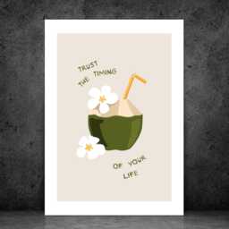 Trust The Timing Of Your Life - Wall Print Abstract Art Coconut Quote Gift Idea Bespoke Poster A5 A4 A3 Framed Or Unframed - thumbnail 3