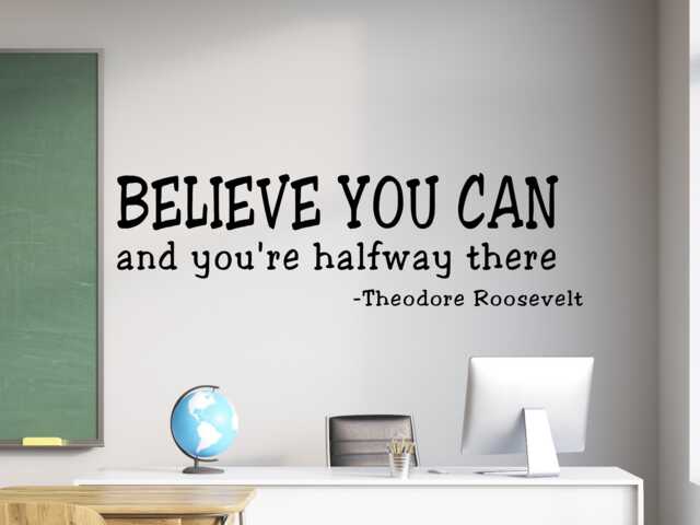 Believe in Yourself Wall Decal - History Classroom You Can & You're Halfway There - Decal - image 1