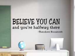 Believe in Yourself Wall Decal - History Classroom You Can & You're Halfway There - Decal - thumbnail 1