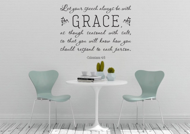 "Vinyl Wall Art Decal - Colossians 46 ""Let Your Speech Always Be With Grace, As Though Seasoned Salt..." - image 1