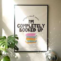 Completely Booked Up - Book Posters, Quotes Print, Bookish Lover Art Print Romantasy Romance, Funny Gift For Reader Tog Empyrean Acotar - thumbnail 1