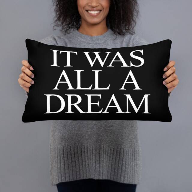 It Was All A Dream Pillow Stylish Home Decor Throw Pillow - image 1