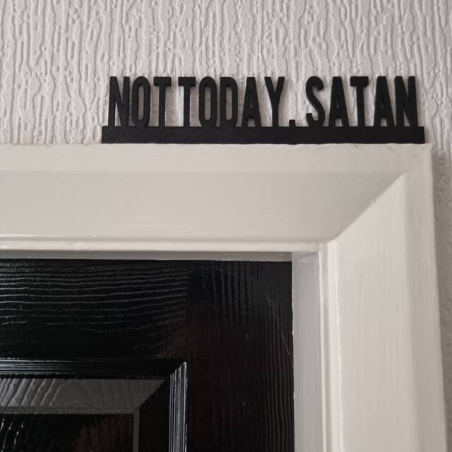 Not Today Satan Door Topper, Shelf Decor, Wall Quirky Home Interior Gift, Door Decoration - image 1