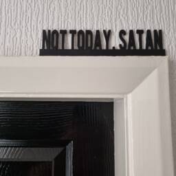 Not Today Satan Door Topper, Shelf Decor, Wall Quirky Home Interior Gift, Door Decoration - thumbnail 1