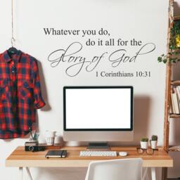 1 Corinthians 1031 Whatever You Do It All For The Glory Of God Religious Bible Verse Wall Vinyl Decal - 119 - thumbnail 2