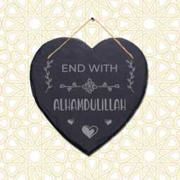End With Alhamdulliah Engraved Islamic Wall Hanging Slate Heart Shape Plaque Sign - thumbnail 1