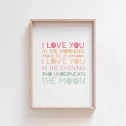 I Love You in The Morning & Afternoon, Girls Pastel Nursery Prints, Quote, Moon Print, Bedroom Decor Wall Art - thumbnail 1