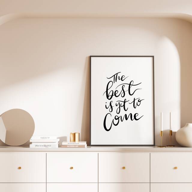 The Best Is Yet To Come Print, Home Prints Hand-Lettered Wall Art, Inspirational, Engaged Rescheduled Gift - image 1