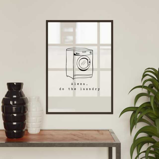 Alexa, Do The Laundry - Washing Machine Poster Trendy Art, Unique Home Decor, Cool Room Print, Funny Quote Poster, Utility Art - image 1