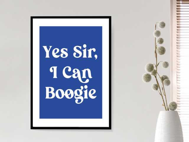 Yes Sir, I Can Boogie Blue Scotland Print Poster - Scottish Football Lyric Gift Bespoke A5 A4 A3 Framed Or Unframed - image 1