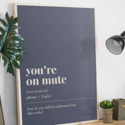 Funny Office Decor - You're On Mute Customisable Illustration Print Minimalist Home Work From Art Wall - thumbnail 3