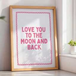 Love You To The Moon & Back Art Print, Cute Bedroom Above Bed Wall Art, Pink Room Decor - thumbnail 2