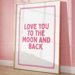 Love You To The Moon & Back Art Print, Cute Bedroom Above Bed Wall Art, Pink Room Decor - thumbnail 1