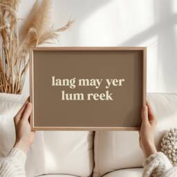 Scottish Lang May Yer Lum Reek Print, Cool Slang Artwork, Phrases & Quotes, Scotland Wall Art, Fun Sayings From - thumbnail 1