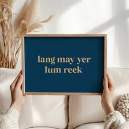 Scottish Lang May Yer Lum Reek Print, Cool Slang Artwork, Phrases & Quotes, Scotland Wall Art, Fun Sayings From - thumbnail 3