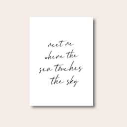 Beach Quote Print, Meet Me Where The Sea Touches Sky, Adventure Quote, Ocean Art Modern Wall Prints, Unframed Prints - thumbnail 1