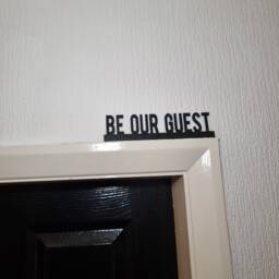 Be Our Guest Door Topper, Shelf Decor, Wall Quirky Home Interior Gift, Door Decoration - thumbnail 1