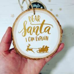 Dear Santa I Can Explain Wood Slice Decoration, Slice, Christmas Tree Handpainted Wooden Ornament - thumbnail 1