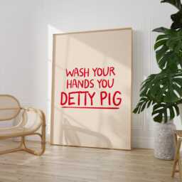 Wash Your Hands You Detty Pig - Bathroom Wall Art Funny Decor Maximalist Typography Print Toilet - thumbnail 3