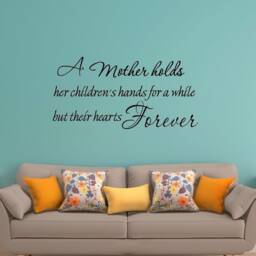 Nursery Wall Decal - A Mother Holds Her Children's Hands For A While But Their Hearts Forever Family Vinyl Wall Art Quotes Vwaq-13723 - thumbnail 1