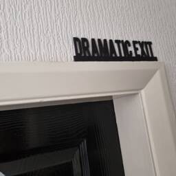 Dramatic Exit Door Topper, Shelf Decor, Wall Quirky Home Interior Gift, Door Decoration - thumbnail 2