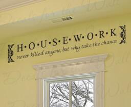 Housework Never Killed Anyone Laundry Room Funny Cleaning Clothes Mom Vinyl Large Wall Decal Quote Sticker Decoration Art Decor La13 - thumbnail 1