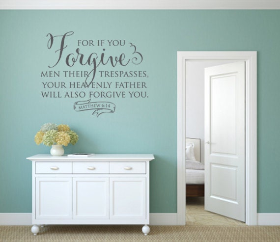 Christian Wall Decal. For If You Forgive - Code 242 - image 1