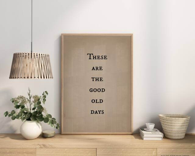 These Are The Good Old Days Print Vintage Style Boho Wall Art by Etsy ...