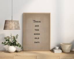 These Are The Good Old Days Print Vintage Style Boho Wall Art - thumbnail 1