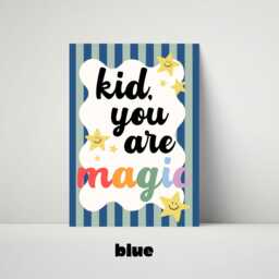 Kid, You Are Magic Print - Children's Bedroom Playroom Nursery Retro Stripe Boys Posters Kids Fun Cute Quotes Blue Brown - thumbnail 3