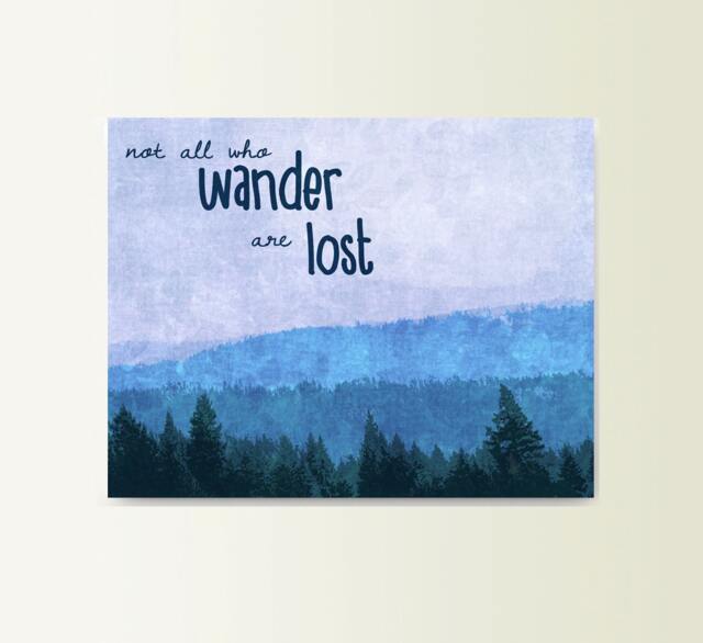 Not All Who Wander Are Lost Art Typograhy Inspirational Quote Metal Wall Fine Prints, Sign Tin