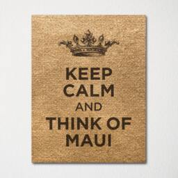 Keep Calm & Think Of Maui Hawaii - Any Location Available Fine Art Print Choice Color Purchase 3 Receive 1 Free - thumbnail 3