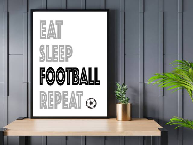 Eat Sleep Football Repeat - Father's Day Print Sport Decor Gift Bespoke A5 A4 A3 Framed - image 1