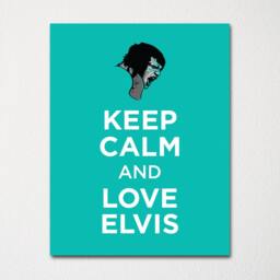 Keep Calm & Love Elvis Presley - Fine Art Print Choice Of Color Purchase 3 Receive 1 Free - thumbnail 1