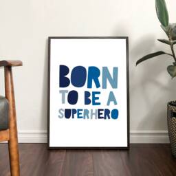 Born To Be A Superhero Print, Boys Nursery Prints, Bedroom Decor, Wall Art, Blue - thumbnail 3