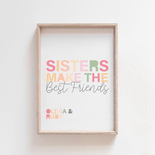 Sisters Make The Best Friends Print, Sister Wall Art, Prints, Playroom Girls Bedroom Playroom, Art - image 1