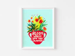 Bloom Where You Are Planted Quote, Botanical Art Print, Floral Art, Motivational Kids Room Teen Poster, Girls Decor - thumbnail 1