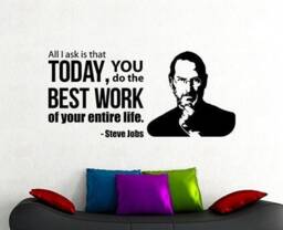 All I Ask Is That Today Steve Jobs Quote Wall Decal Work Motivational Vinyl Sticker Home Decorations Art Room Office Decor Poster 1Sz
