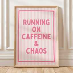 Running On Caffeine & Chaos Art Print, Funny Wall Art, Stripey Pink Home Decor - thumbnail 2