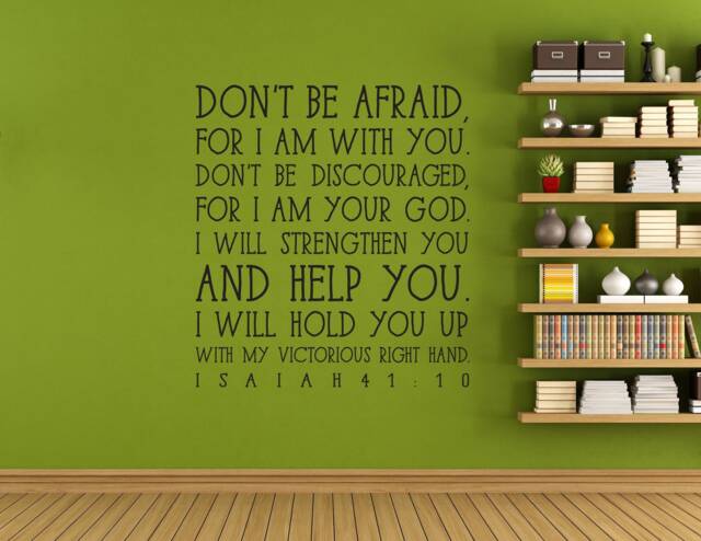 "Vinyl Wall Art Decal - Isaiah 4110 ""Don't Be Afraid, For I Am With You. Don't Discouraged, Your God." - image 1