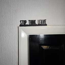 stop. Think. Leave Door Topper, Sarcastic Wall Sign, Quirky Entryway Decor, Funny Home Accent, Unique Gift For Humor Lovers - thumbnail 3