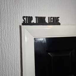 stop. Think. Leave Door Topper, Sarcastic Wall Sign, Quirky Entryway Decor, Funny Home Accent, Unique Gift For Humor Lovers - thumbnail 2