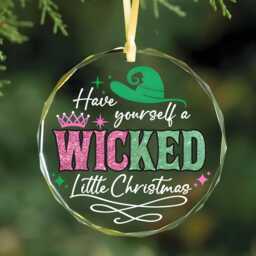 Glitter Wicked Ornament, Quote Glass Have Yourself A Little Christmas Musical Fan Gift - thumbnail 2