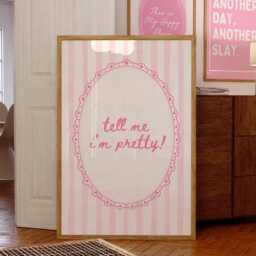 Tell Me I'm Pretty Wall Print, Coquette Girly Art, Pink Stripes Decor, Sassy Quote, Trendy Bedroom Poster - thumbnail 1