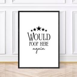 5 Star Would Poop Here Again Print, Funny Bathroom Wall Art, Toilet Humour Decor, Guest Sign, Quirky Typography Poster - thumbnail 2