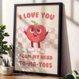 Funny Tomato Art Print I Love You To My Head To-Ma-Toes - thumbnail 2