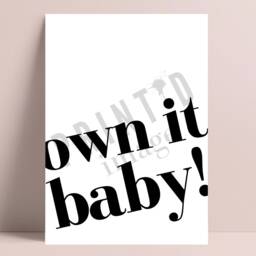 Own It Baby Print, Lisa Rinna Quote, Rhobh Quote Prints, Wall Decor, Bold Text Funny Motivational Poster, Art - thumbnail 3
