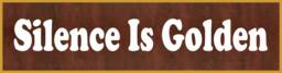 Silence Is Golden Name Plate, Plate, Funny Plate, Name Plate With Holder, Funny Tag, Office Plate, Custom Nm18