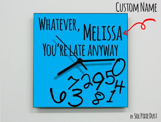 Custom Name Whatever, You're Late Anyway/Square Blue - Wall Clock - image 1